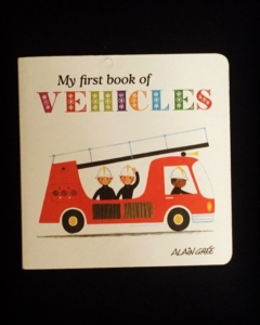 Vehicles…another book we love. The illustrations are beautiful. So many links to play & learning, transport, air, land, sea, space, colours, counting, naming & relating to real life.