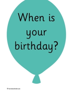When is your birthday Months of the year balloon posters for a display, print, trim & laminate. Add some sparkly string to the balloons with photos of the children on the month of their birthday.